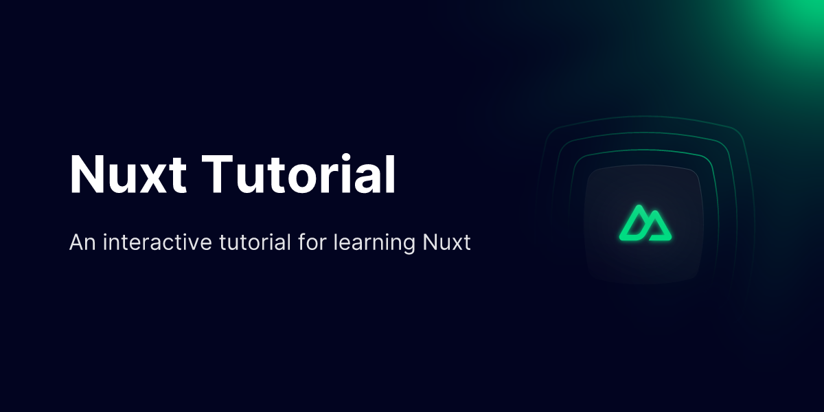 Welcome to Nuxt Tutorial! - Nuxt Tutorial